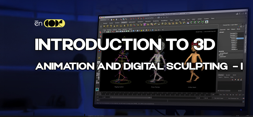 Introduction To 3d Animation And Digital Sculpting - I